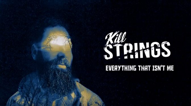 „Kill Strings“ veröffentlicht neue Single